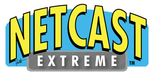 Netcast Extreme™